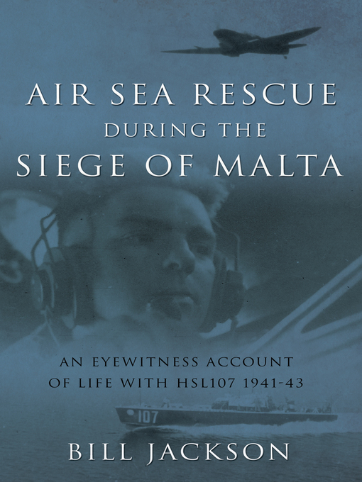 Cover image for Air Sea Rescue During the Siege of Malta